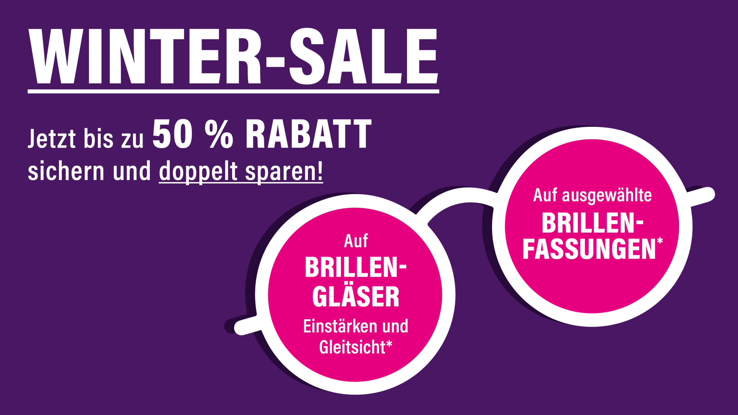 WINTER-SALE: 50% Rabatt auf Brillengläser und Brillenfassungen bei Optik und Akustik Grätz